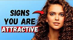 12 Signs People Secretly Find You Attractive (Psychology)