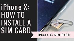 iPhone X: How to Install a SIM Card
