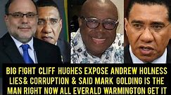Breaking News Cliff Hughes Exp0se Andrew Holness Corruption & Called Him A Failer Andrew JLP Gone😭😭