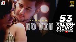 Do Din - Darshan Raval | Akanksha Sharma | Latest Hits 2018
