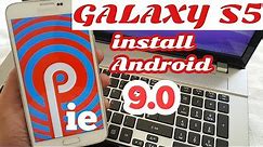 Samsung Galaxy S5 G900F Install Android 9.0 Pie Full Tutorial