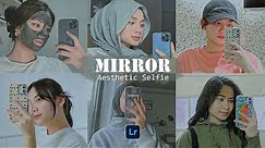 Mirror Selfie Preset - Lightroom Mobile Presets | Aesthetic Selfie Filter | Lr Selfie Preset