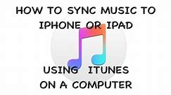 Tutorial - How to Sync Music Using iTunes 12 with an iPhone or iPad