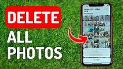 How to Delete All Photos on iPhone - Full Guide