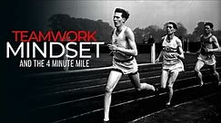 Mindset Is Everything - Teamwork Motivational Video