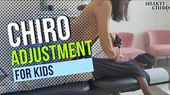 Chiro Adjustment for Kids!! **KST METHOD**