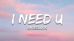 RageElixir - I Need U (Lyrics Video)