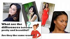 Pretty vs Beautiful - What are the differences between pretty and beautiful?