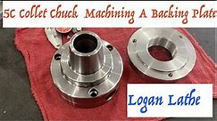 Machining & Fitting 5C Collet Chuck to Logan 922 Lathe