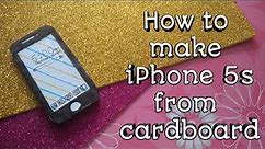 DIY IPhone 5s from cardboard || How to make iPhone 5s || DIY'S With me