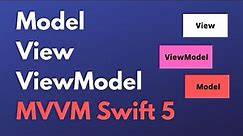 MVVM Swift 5: Model View ViewModel Design Pattern (Xcode 12, Swift 5, 2020) - iOS Development