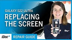 Samsung Galaxy S22 Ultra – Screen replacement [repair guide + reassembly]