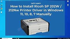 How to Install Ricoh SP 212W / 212Nw Printer Driver in Windows 11, 10, 8, 7
