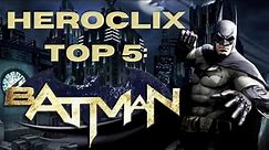 Heroclix Top 5: Batman