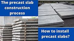 Precast slab construction process | How to install precast slabs | Precast Slabs