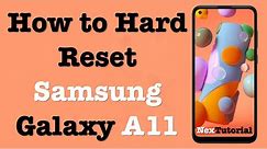 How To Factory Reset Samsung Galaxy A11 | Hard Reset Samsung Galaxy A11 | NexTutorial