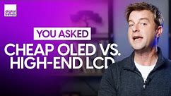 Cheap OLED vs. High-End LCD, Sharp Aquos XLED | You Asked: Ep. 8