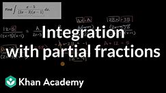 Integration with partial fractions | AP Calculus BC | Khan Academy