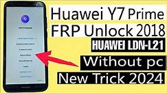 Huawei Y7 Prime 2018 Frp Bypass Huawei (LDN-L21) Google Account Bypass Without Pc
