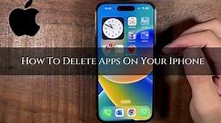 How To Delete Apps On Your Iphone – Complete Guide
