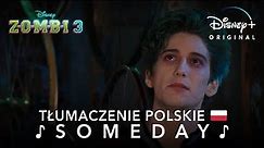 Someday 🎵 Tłumaczenie Polskie | Zombi 3 | Disney+