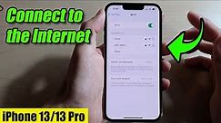 iPhone 13/13 Pro: How to Connect to the Internet