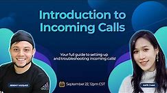 Introduction To Incoming Calls