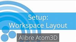 Alibre Atom3D Tutorial - Setup - Workspace Layout