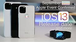 September 2019 iPhone 11 Event, iOS 13 Release date, iOS 13.1 update and more