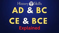 AD and BC Explained (as well as CE and BCE)