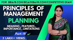 Planning | Principles Of Management | Business Studies | BBA | B.Com | MBA | Class 12