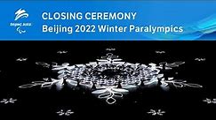 Closing Ceremony | Beijing 2022 Paralympic Winter Games