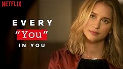 Every Time They Say The Word You in YOU | Netflix