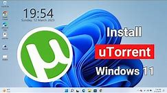 How to Download and Install uTorrent in Windows 11