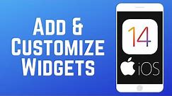 How to Add and Customize Widgets on iOS 14