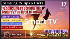 10 Samsung TV Settings and Features You Need to Know! | Samsung TV Tips & Tricks