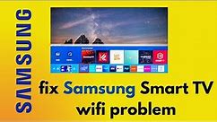 How to fix Wi-fi connection problems in a Samsung Smart television #samsungsmarttv