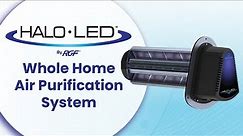 RGF's HALO LED whole home air purification system