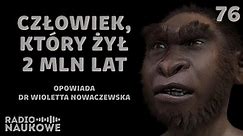 Homo erectus – dziki człowiek, mistrz przetrwania | dr Wioletta Nowaczewska