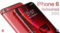 Apple iPhone 6 | 2022 Refreshed (Hole-Punch) - Concept Trailer
