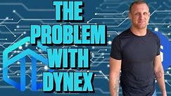 The Problem With Dynex