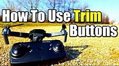 How To Fly a Drone For Beginners First Tip How To Use Trim Buttons With Eachine E58 Quadcopter