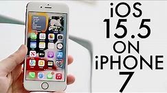 iOS 15.5 On iPhone 7! (Review)