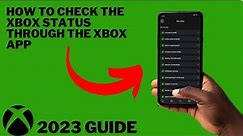 How to check the Xbox status systems through the Xbox (Guide 2023)