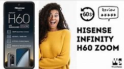 Hisense Infinity H60 Zoom: Quick Phone Review and Specification