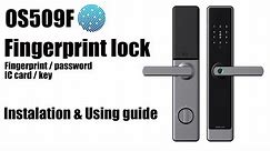 OS509F FINGERPRINT LOCK INSTALLATION AND OPERATION GUIDE