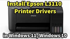 How to Install Epson L3110 Printer Drivers in Windows 11 - Windows 10