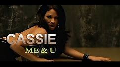 [4K] Cassie - Me & U (Music Video)