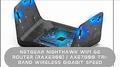 NETGEAR Nighthawk WiFi 6E Router (RAXE300) | AXE7800 Tri-Band Wireless Gigabit Speed