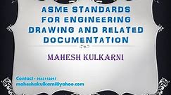 GD&T: ASME STANDARDS FOR ENGINEERING DRAWING AND RELATED DOCUMENTATION
